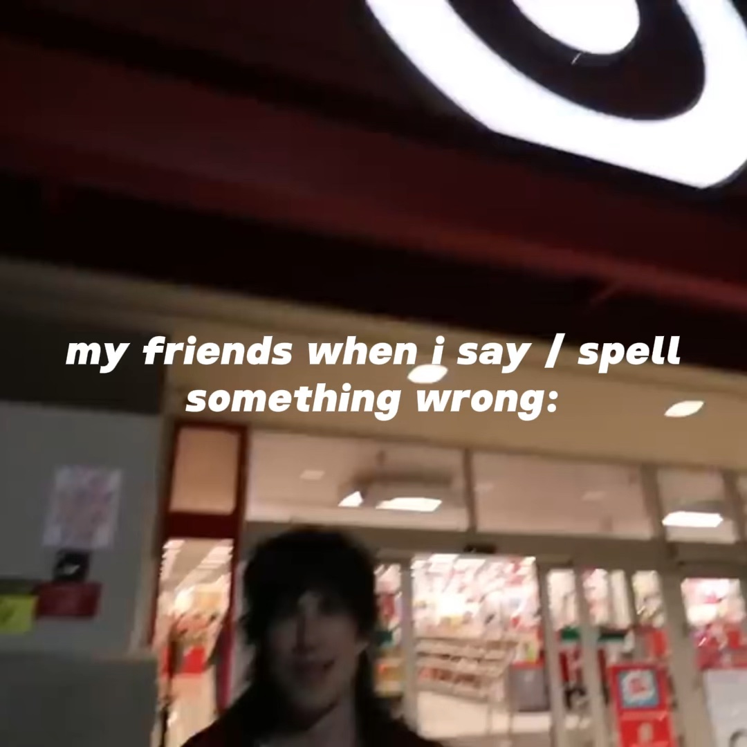 my friends when