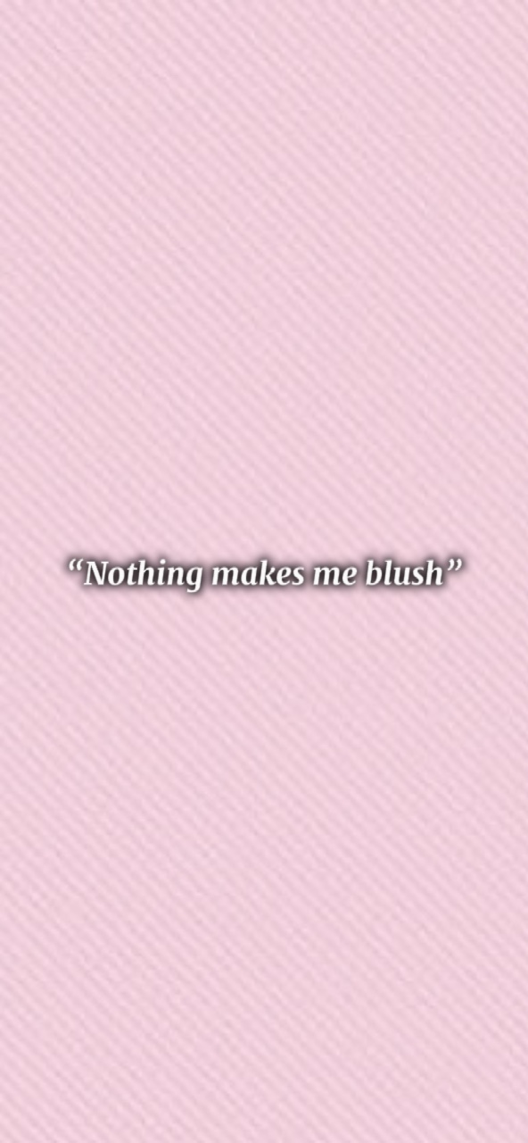 “Nun makes me blush”