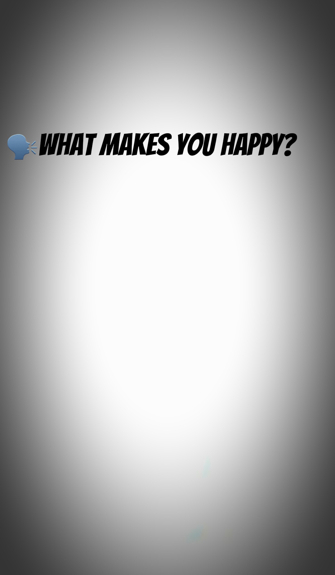 What makes you happy