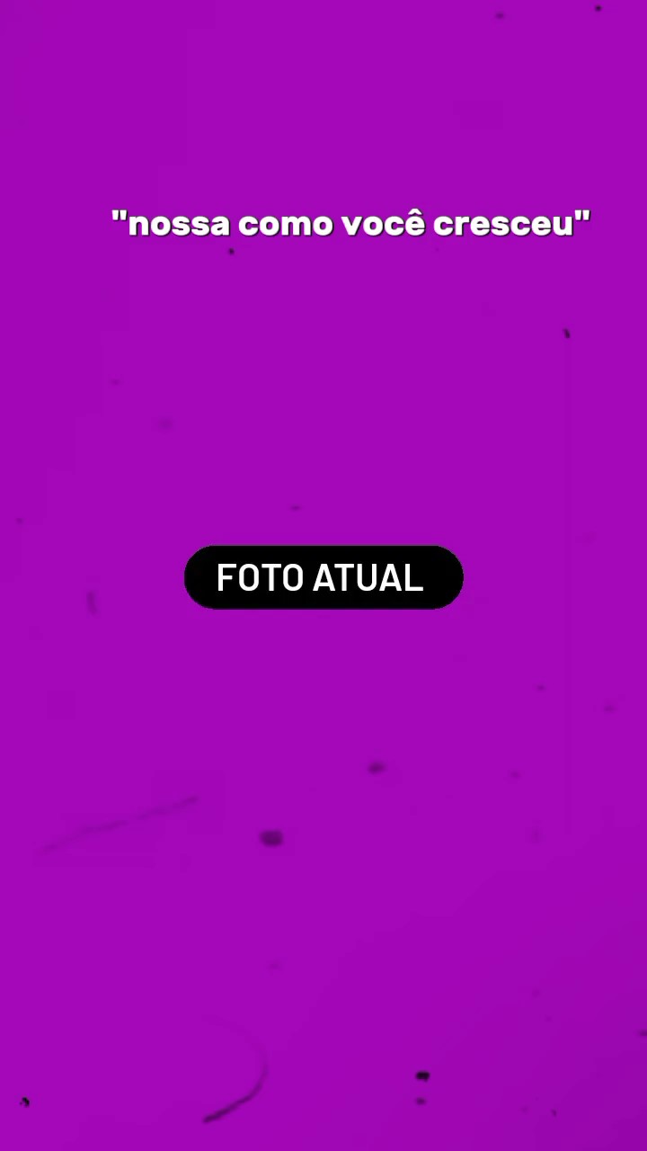 QUAL SUA IDADE?