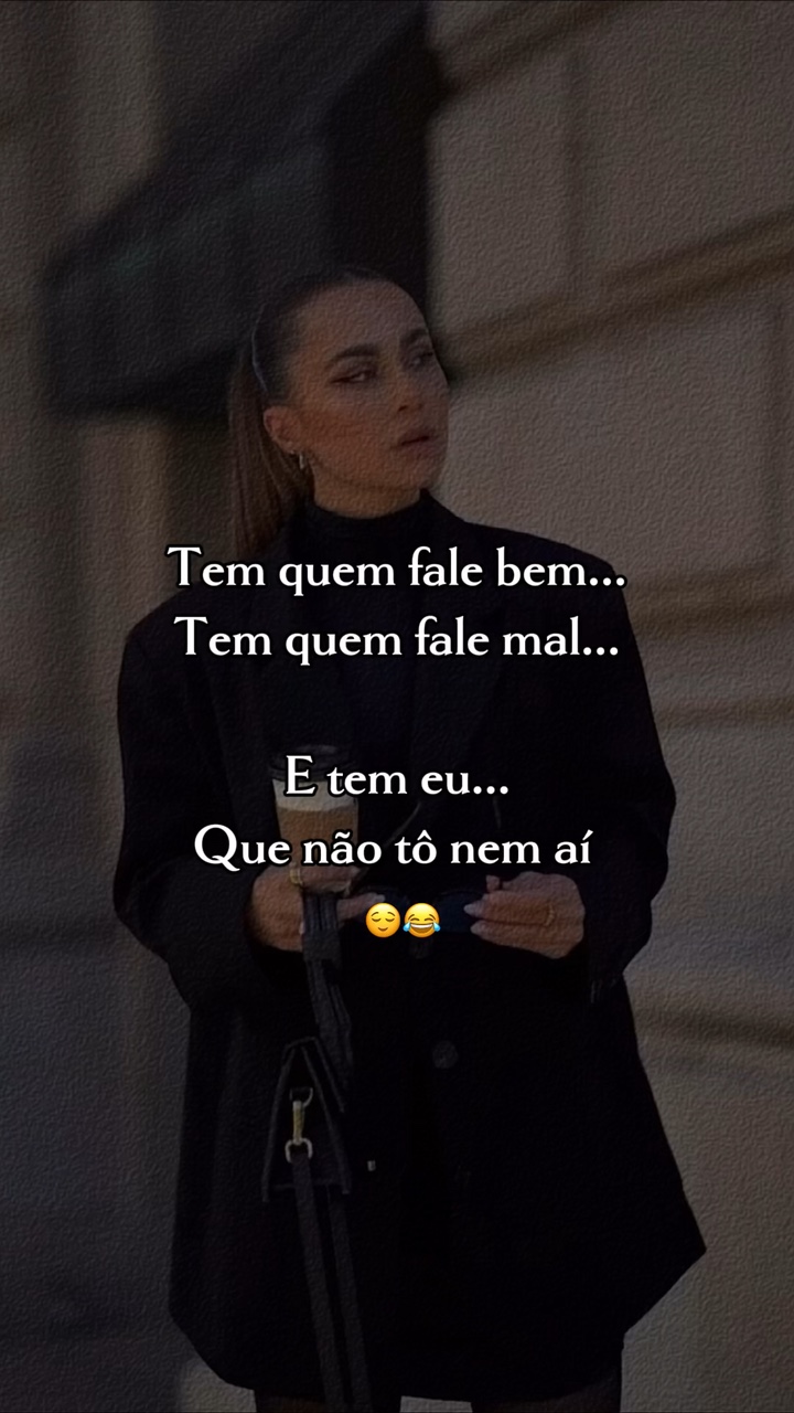 Tô nem aí 😌😂