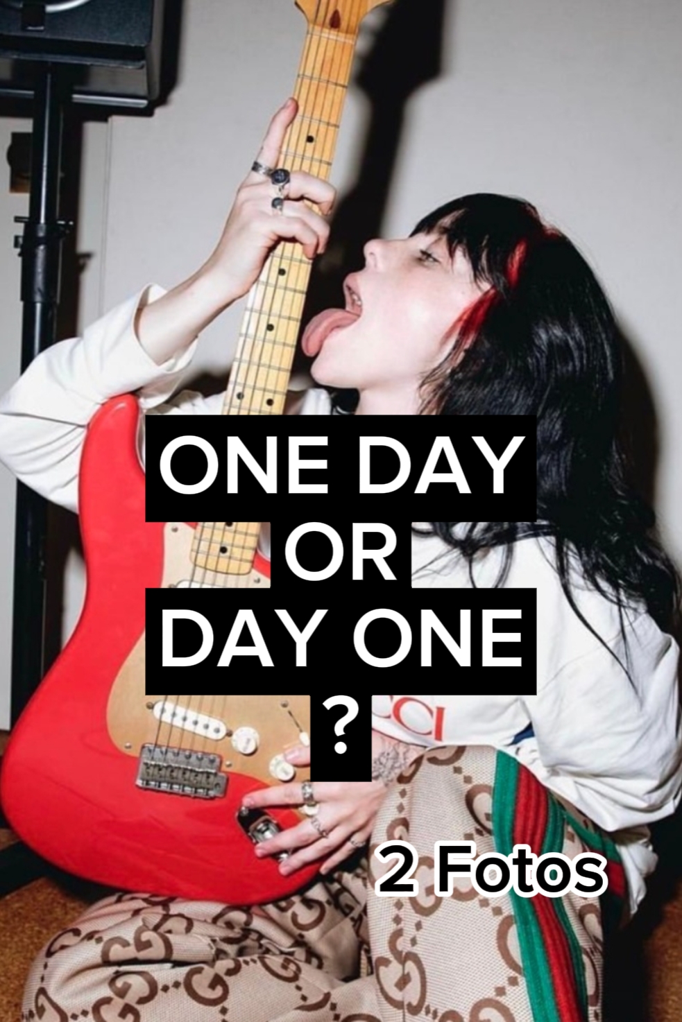 One day or day one?