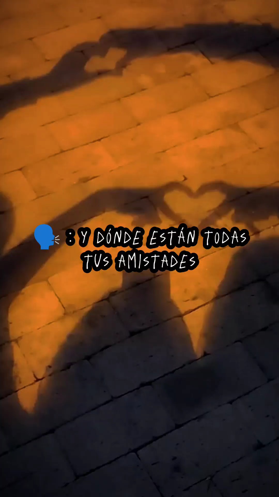 y tus amistades 