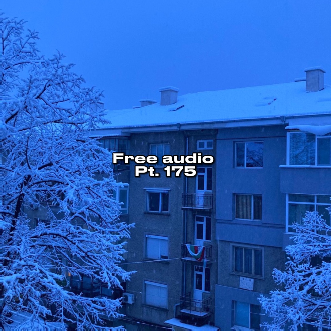 Free Audio Pt. 175