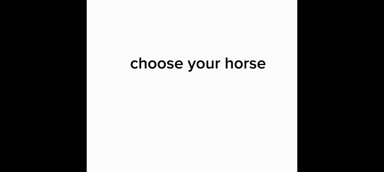 choose your horse