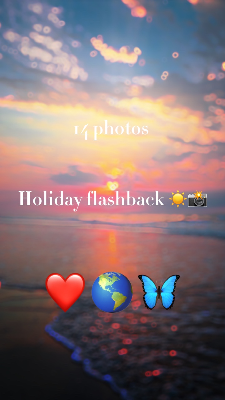 Holiday recap ☀️📸