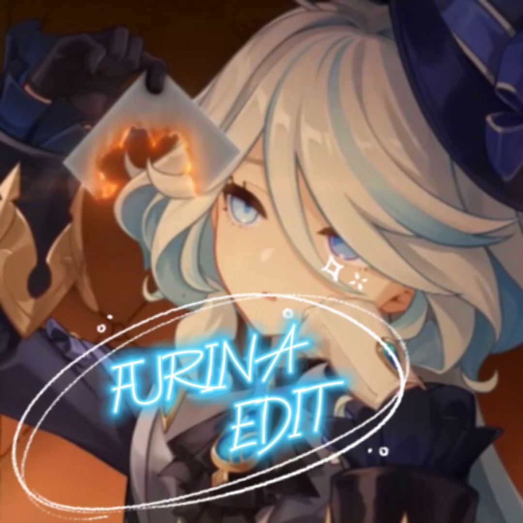 FURINA EDIT !