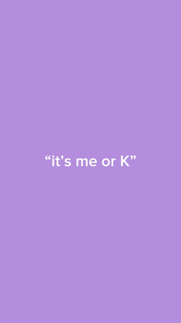 It’s me or her