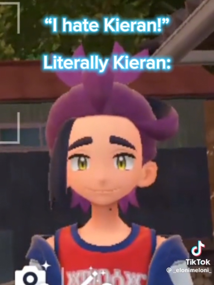 “I hate Kieran!” 