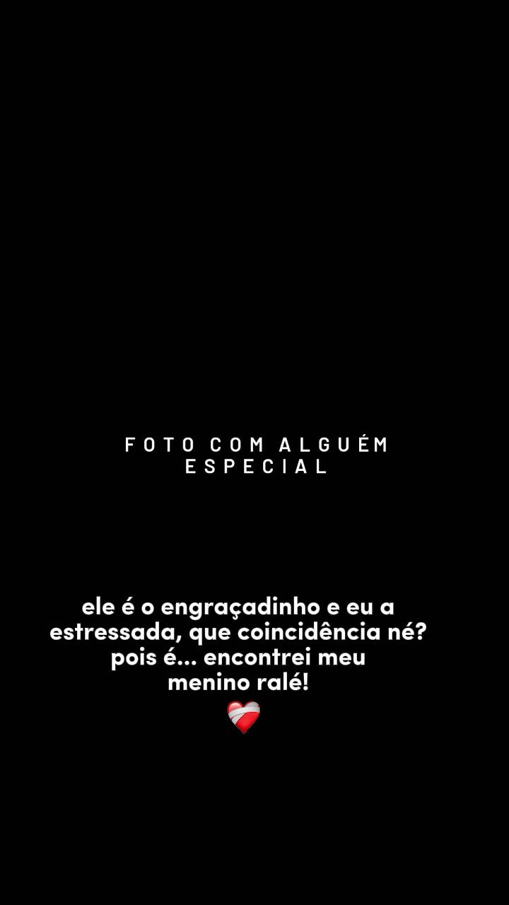meu menino ralé!