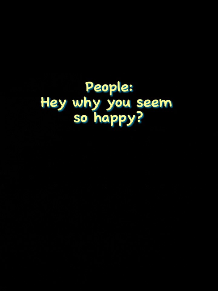 YOU make me happy 